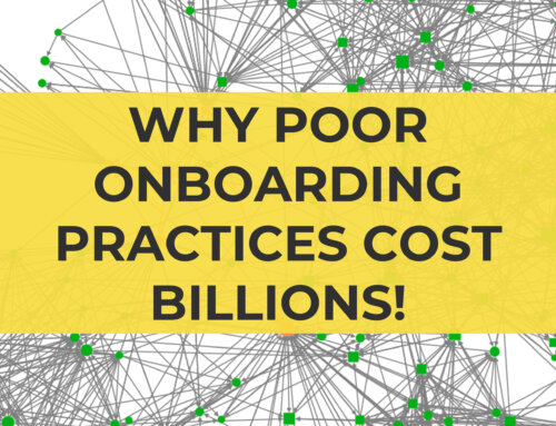 Why Poor Onboarding Practices Cost Billions!