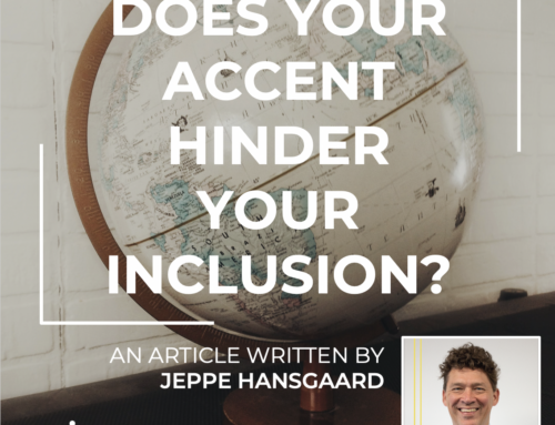 Does Your Accent Hinder Your Inclusion?