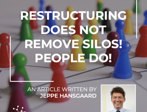 Restructuring Does Not Remove Silos! People Do!
