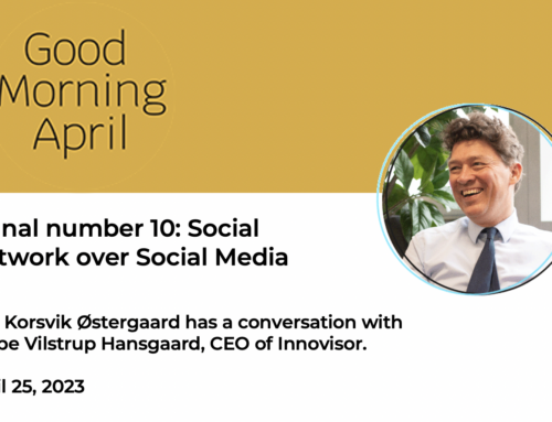 Social Networks over Social Media – Good Morning April with Innovisor