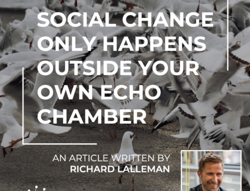 Social Change Only Happens Outside Your Own Echo Chamber